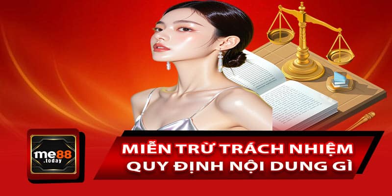 Miễn trừ trách nhiệm quy định nội dung gì đối với hội viên?