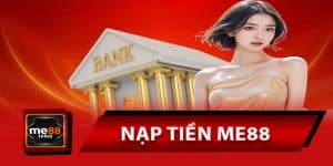 Nạp Tiền ME88